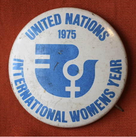 United Nations International Women's Year button